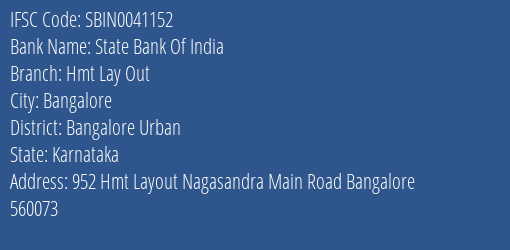 State Bank Of India Hmt Lay Out Branch Bangalore Urban IFSC Code SBIN0041152