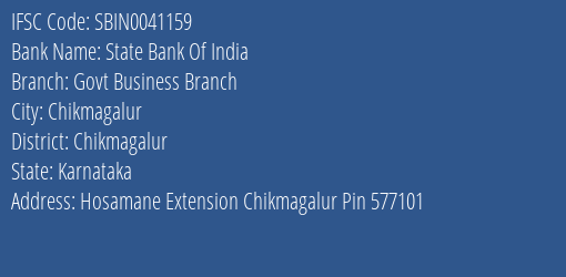 State Bank Of India Govt Business Branch Branch Chikmagalur IFSC Code SBIN0041159