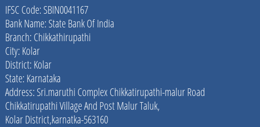 State Bank Of India Chikkathirupathi Branch Kolar IFSC Code SBIN0041167