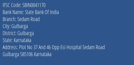 State Bank Of India Sedam Road Branch Gulbarga IFSC Code SBIN0041170