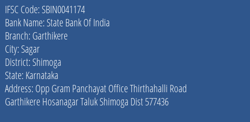 State Bank Of India Garthikere Branch Shimoga IFSC Code SBIN0041174