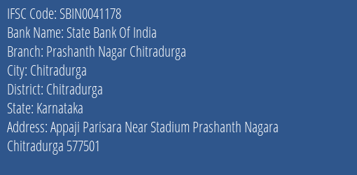 State Bank Of India Prashanth Nagar Chitradurga Branch Chitradurga IFSC Code SBIN0041178