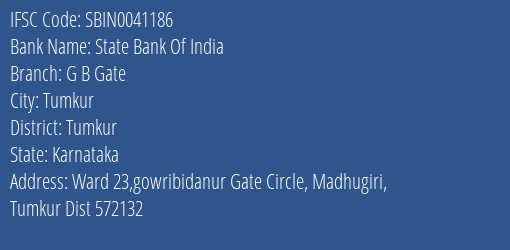 State Bank Of India G B Gate Branch Tumkur IFSC Code SBIN0041186