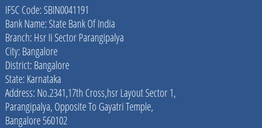 State Bank Of India Hsr Ii Sector Parangipalya Branch, Branch Code 041191 & IFSC Code Sbin0041191