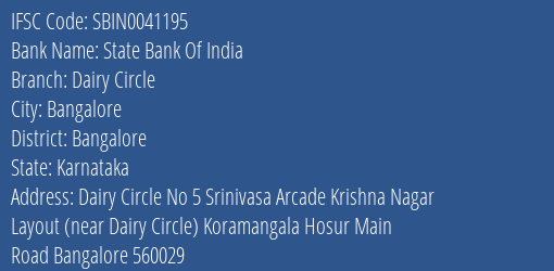 State Bank Of India Dairy Circle Branch Bangalore IFSC Code SBIN0041195