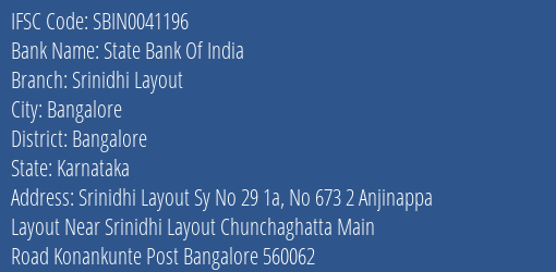 State Bank Of India Srinidhi Layout Branch Bangalore IFSC Code SBIN0041196
