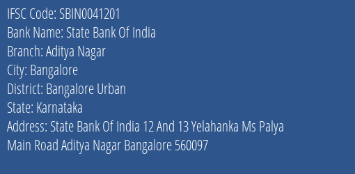 State Bank Of India Aditya Nagar Branch Bangalore Urban IFSC Code SBIN0041201
