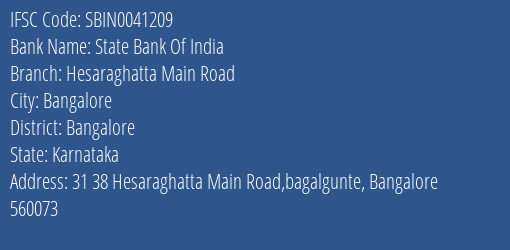 State Bank Of India Hesaraghatta Main Road Branch Bangalore IFSC Code SBIN0041209