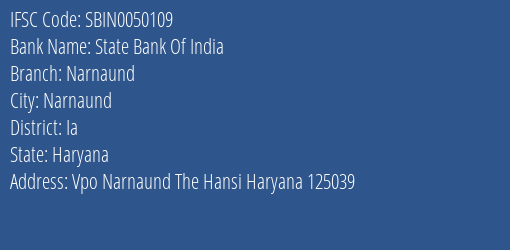 State Bank Of India Narnaund Branch Ia IFSC Code SBIN0050109
