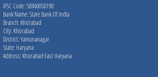 State Bank Of India Khizrabad Branch Yamunanagar IFSC Code SBIN0050190