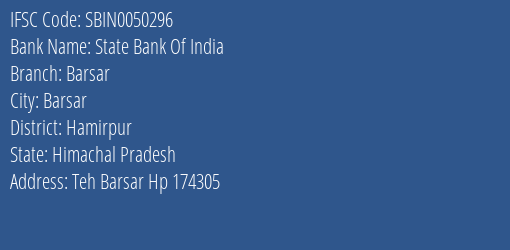 State Bank Of India Barsar Branch Hamirpur IFSC Code SBIN0050296