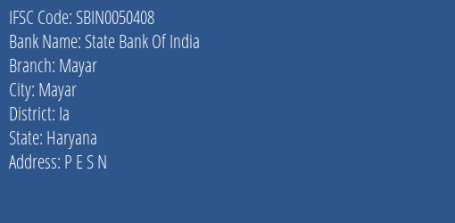 State Bank Of India Mayar Branch Ia IFSC Code SBIN0050408
