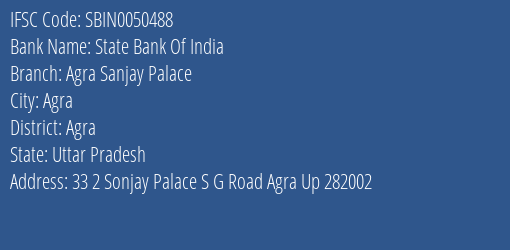 State Bank Of India Agra Sanjay Palace Branch Agra IFSC Code SBIN0050488