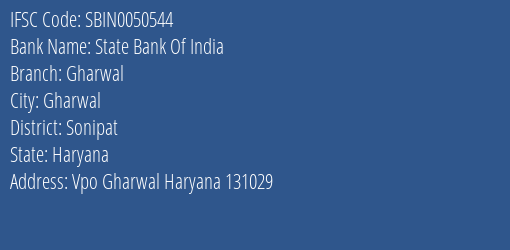 State Bank Of India Gharwal Branch Sonipat IFSC Code SBIN0050544
