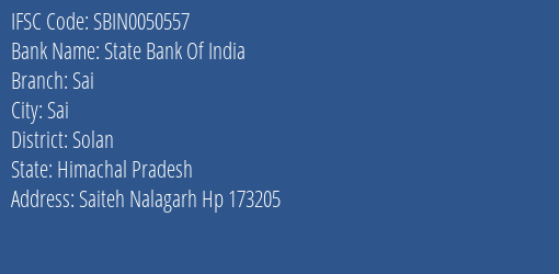 State Bank Of India Sai Branch Solan IFSC Code SBIN0050557