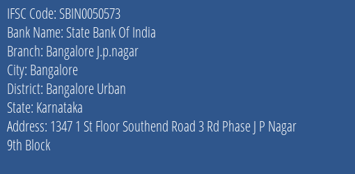 State Bank Of India Bangalore J.p.nagar Branch Bangalore Urban IFSC Code SBIN0050573