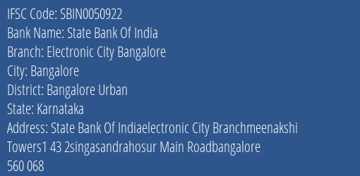 State Bank Of India Electronic City Bangalore Branch, Branch Code 050922 & IFSC Code Sbin0050922