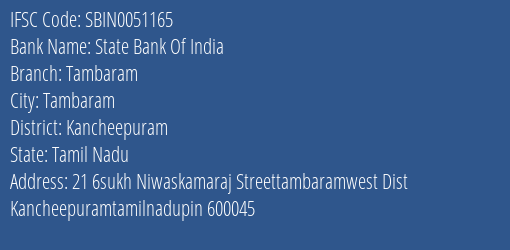 State Bank Of India Tambaram Branch Kancheepuram IFSC Code SBIN0051165