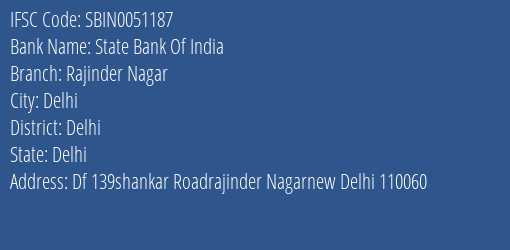 State Bank Of India Rajinder Nagar Branch Delhi IFSC Code SBIN0051187