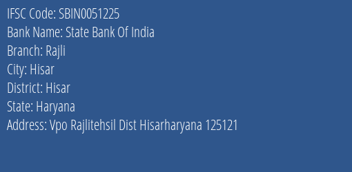 State Bank Of India Rajli Branch Hisar IFSC Code SBIN0051225