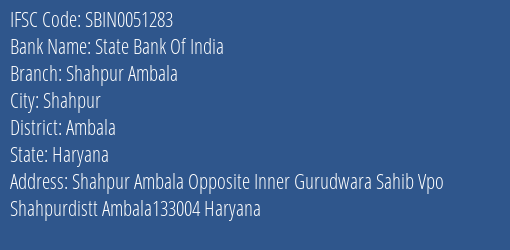 State Bank Of India Shahpur Ambala Branch Ambala IFSC Code SBIN0051283