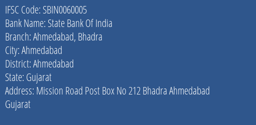 State Bank Of India Ahmedabad Bhadra Branch, Branch Code 060005 & IFSC Code SBIN0060005