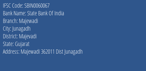 State Bank Of India Majewadi Branch Majevadi IFSC Code SBIN0060067