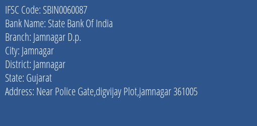 State Bank Of India Jamnagar D.p. Branch, Branch Code 060087 & IFSC Code SBIN0060087