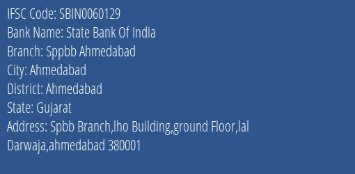 State Bank Of India Sppbb Ahmedabad Branch, Branch Code 060129 & IFSC Code SBIN0060129