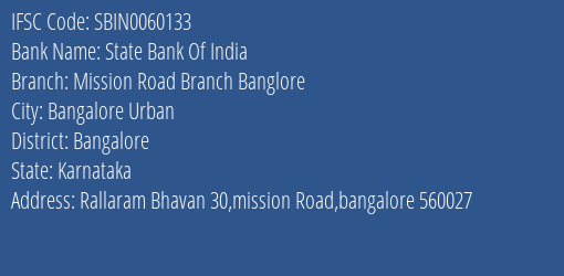 State Bank Of India Mission Road Branch Banglore Branch Bangalore IFSC Code SBIN0060133