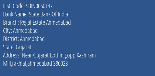 State Bank Of India Regal Estate Ahmedabad Branch, Branch Code 060147 & IFSC Code SBIN0060147