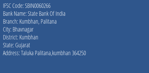 State Bank Of India Kumbhan Palitana Branch Kumbhan IFSC Code SBIN0060266