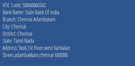 State Bank Of India Chennai Adambakam Branch Chennai IFSC Code SBIN0060342