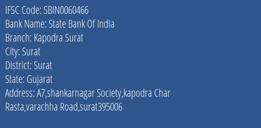 State Bank Of India Kapodra Surat Branch, Branch Code 060466 & IFSC Code SBIN0060466