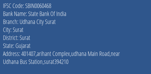 State Bank Of India Udhana City Surat Branch Surat IFSC Code SBIN0060468
