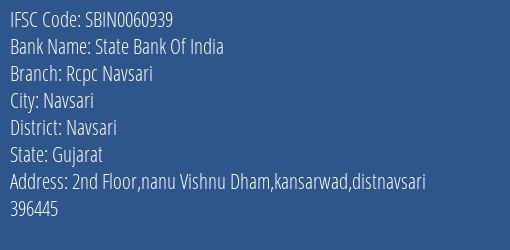 State Bank Of India Rcpc Navsari Branch, Branch Code 060939 & IFSC Code SBIN0060939