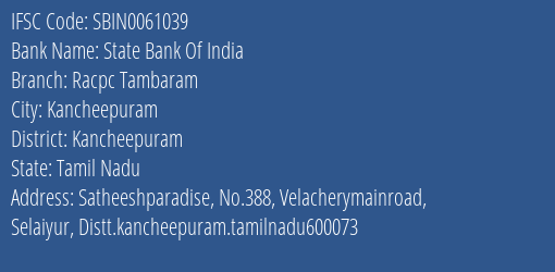 State Bank Of India Racpc Tambaram Branch, Branch Code 061039 & IFSC Code Sbin0061039