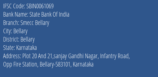State Bank Of India Smecc Bellary Branch Bellary IFSC Code SBIN0061069