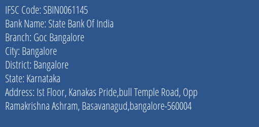 State Bank Of India Goc Bangalore Branch Bangalore IFSC Code SBIN0061145