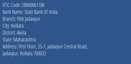 State Bank Of India Pbb Jadavpur Branch Akola IFSC Code SBIN0061186