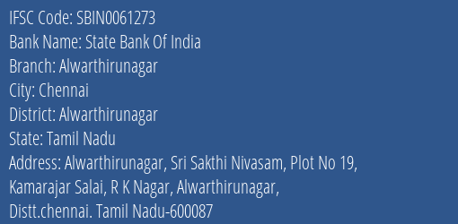 State Bank Of India Alwarthirunagar Branch Alwarthirunagar IFSC Code SBIN0061273