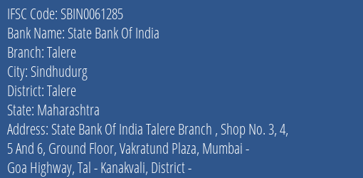State Bank Of India Talere Branch Talere IFSC Code SBIN0061285