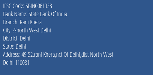 State Bank Of India Rani Khera Branch Delhi IFSC Code SBIN0061338