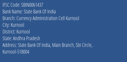 State Bank Of India Currency Administration Cell Kurnool Branch Kurnool IFSC Code SBIN0061437