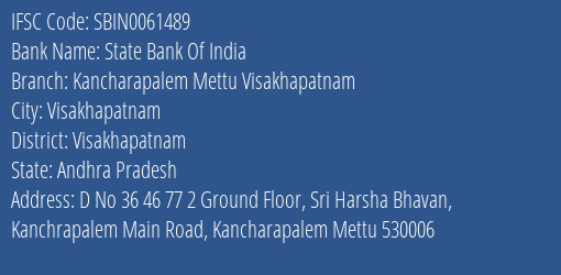 State Bank Of India Kancharapalem Mettu Visakhapatnam Branch Visakhapatnam IFSC Code SBIN0061489