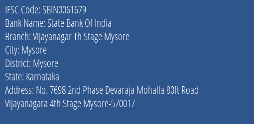 State Bank Of India Vijayanagar Th Stage Mysore Branch Mysore IFSC Code SBIN0061679
