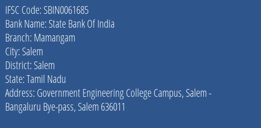 State Bank Of India Mamangam Branch Salem IFSC Code SBIN0061685