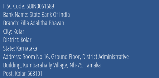 State Bank Of India Zilla Adalitha Bhavan Branch Kolar IFSC Code SBIN0061689
