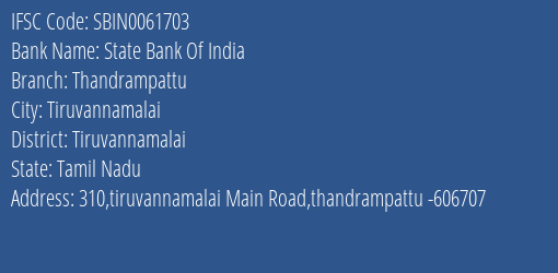 State Bank Of India Thandrampattu Branch Tiruvannamalai IFSC Code SBIN0061703