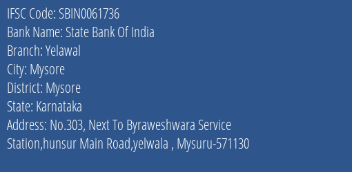 State Bank Of India Yelawal Branch Mysore IFSC Code SBIN0061736